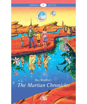 Марсианские хроники (The Martian Chronicles). Книга для чтения на английском языке. Уровень В1