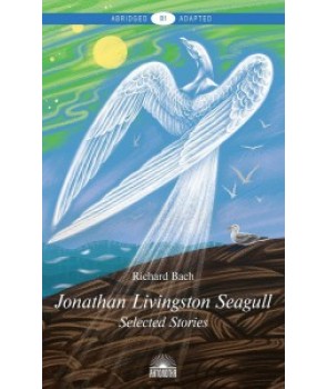 Jonathan Livingston Seagull: Selected Stories